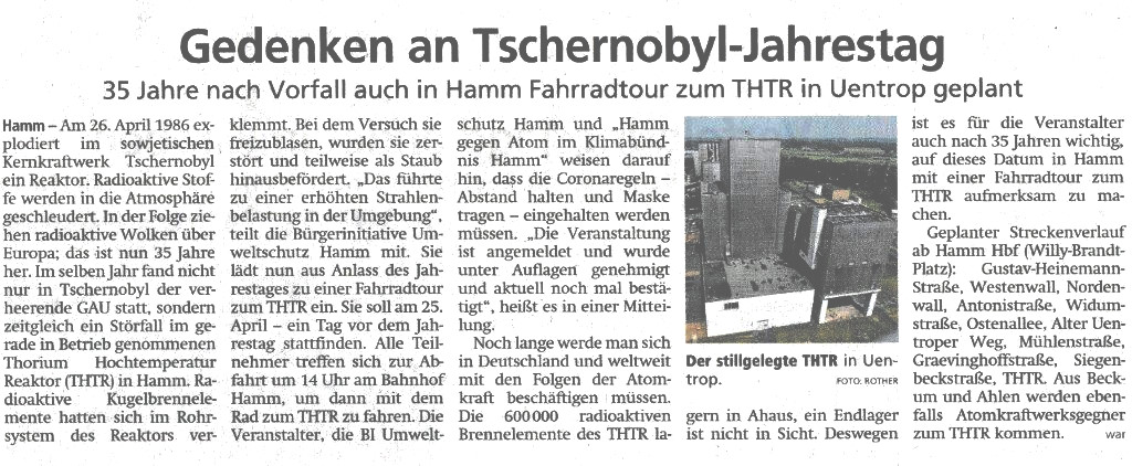 Westfälischer Anzeiger vom 22.04.2021 Vor 35 Jahren: Tschernobyl-GAU und gleichzeitig Störfall im THTR Hamm! Radtour vom Hauptbahnhof Hamm zum THTR Hamm-Uentrop  Abfahrt: Sonntag, den 25. April 2021 um 14 Uhr ab Willy-Brandt-Platz  Ankunft: 15.30 Uhr am THTR